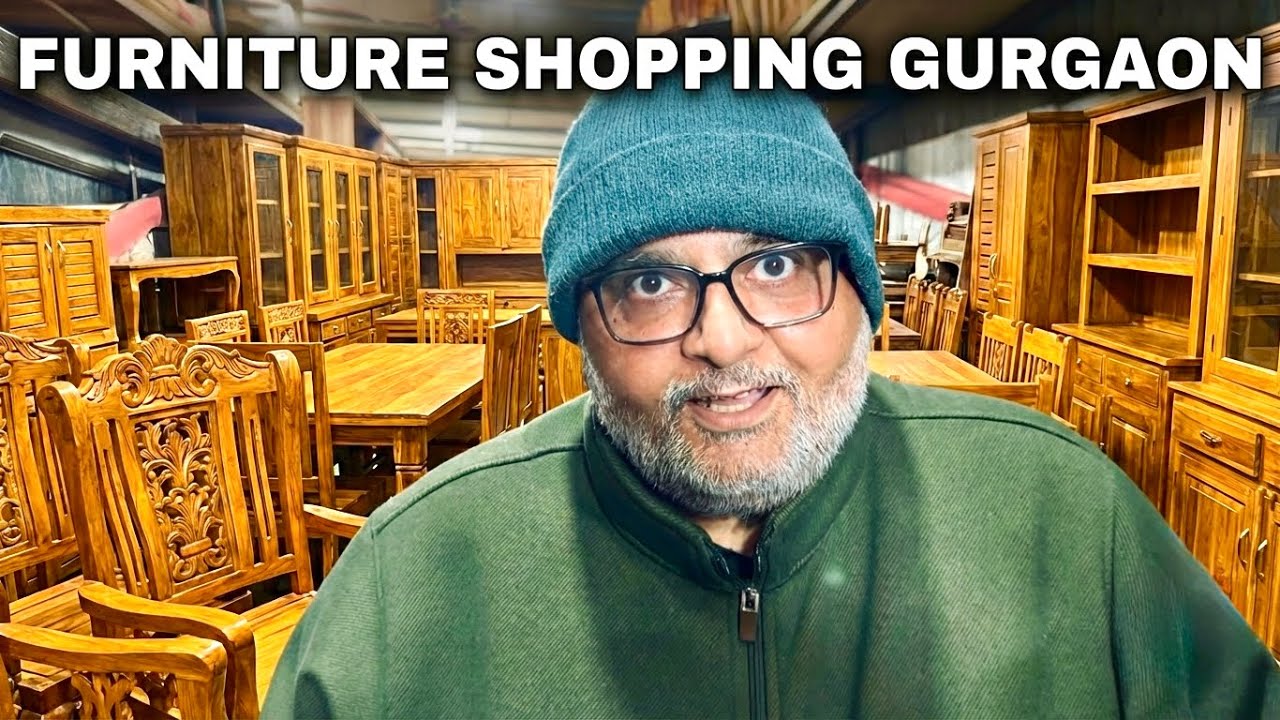 Papa ki FURNITURE Shopping in Gurgaon !!