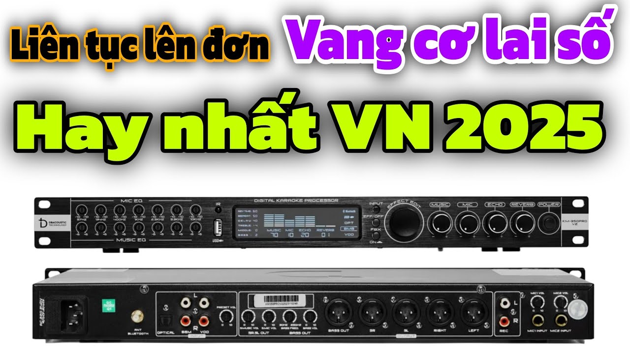 Vang cơ lai số hay nhất VN 2025. Vang KM 350PRO V2 hàng chuẩn, 100% chính hãng DB acoustic