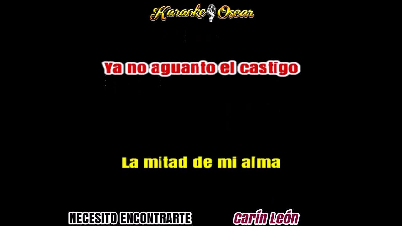 NECESITO ENCONTRARTE-KARAOKE -Tono bajo