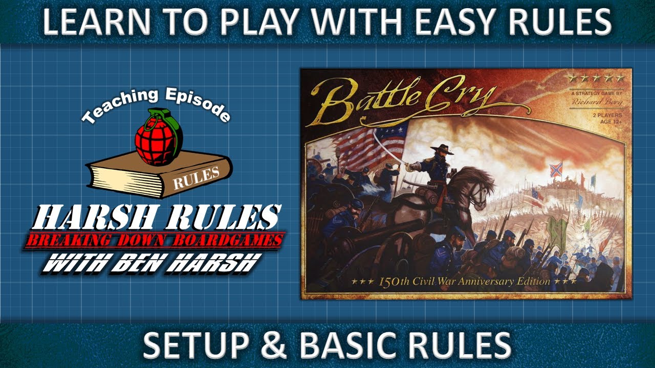 Rules Breakdown - Battle Cry  - 150th Civil War Anniversary Edition