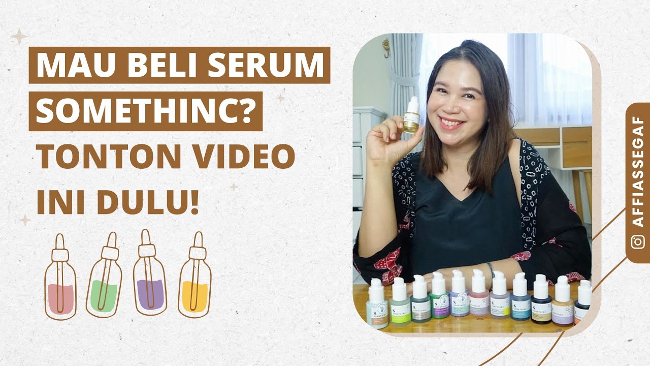 Ngebahas SEMUA Serum Somethinc yang Baru! 12 New Serums!