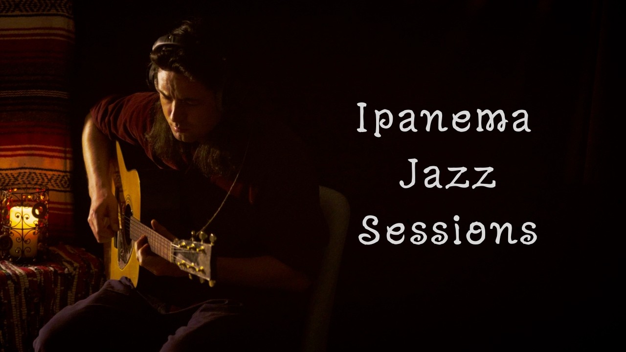 Ipanema Jazz Sessions (1 hr 30 min) - Relax And Let The Rhythms Sway - Detox Your Ears