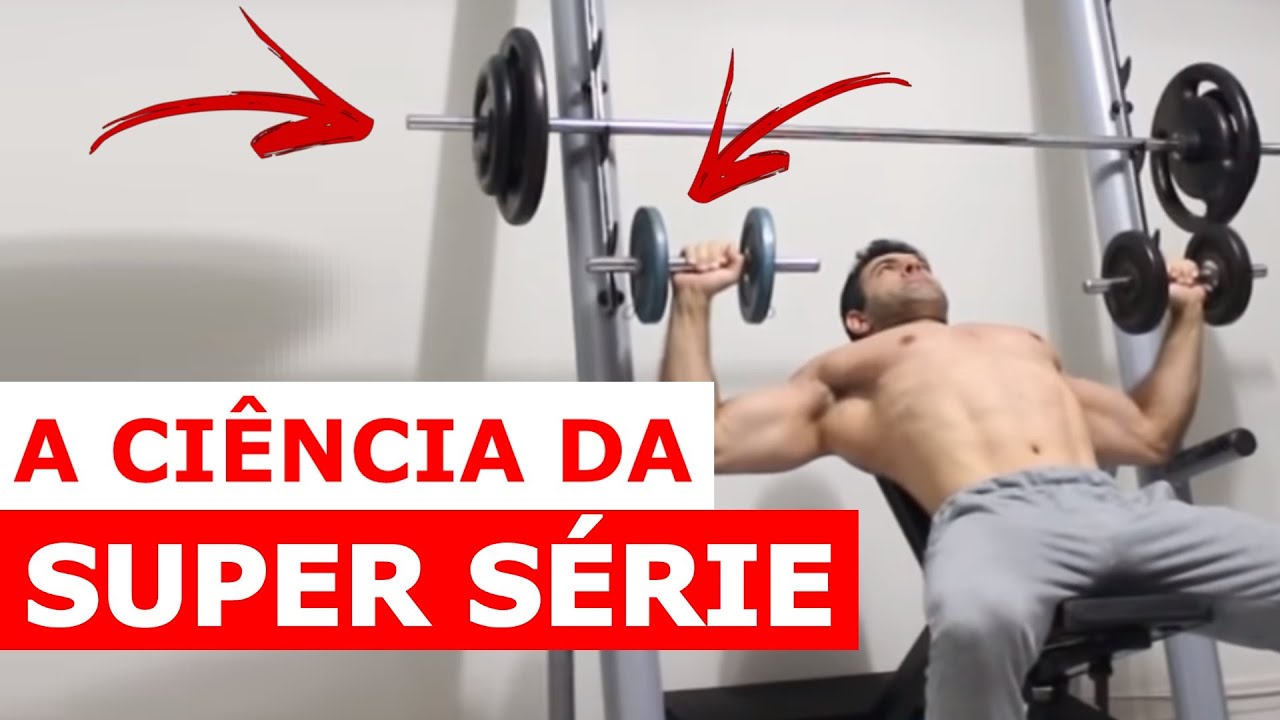 SUPER SÉRIE X SÉRIE TRADICIONAL - QUAL GERA + HIPERTROFIA?