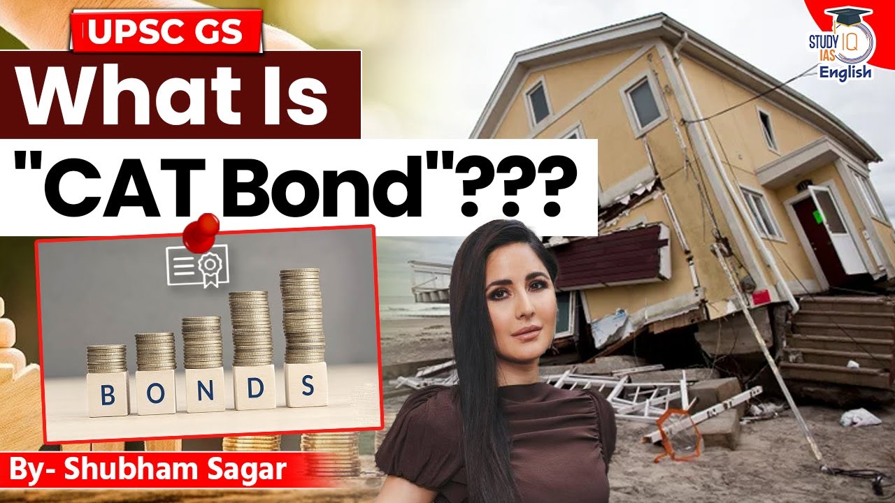 What is CAT Bond? | Shubham Sagar | StudyIQ IAS English