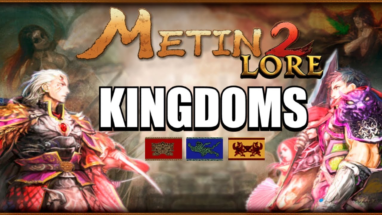 Metin2 History: Kingdoms in Metin | Metin2 Lore #5