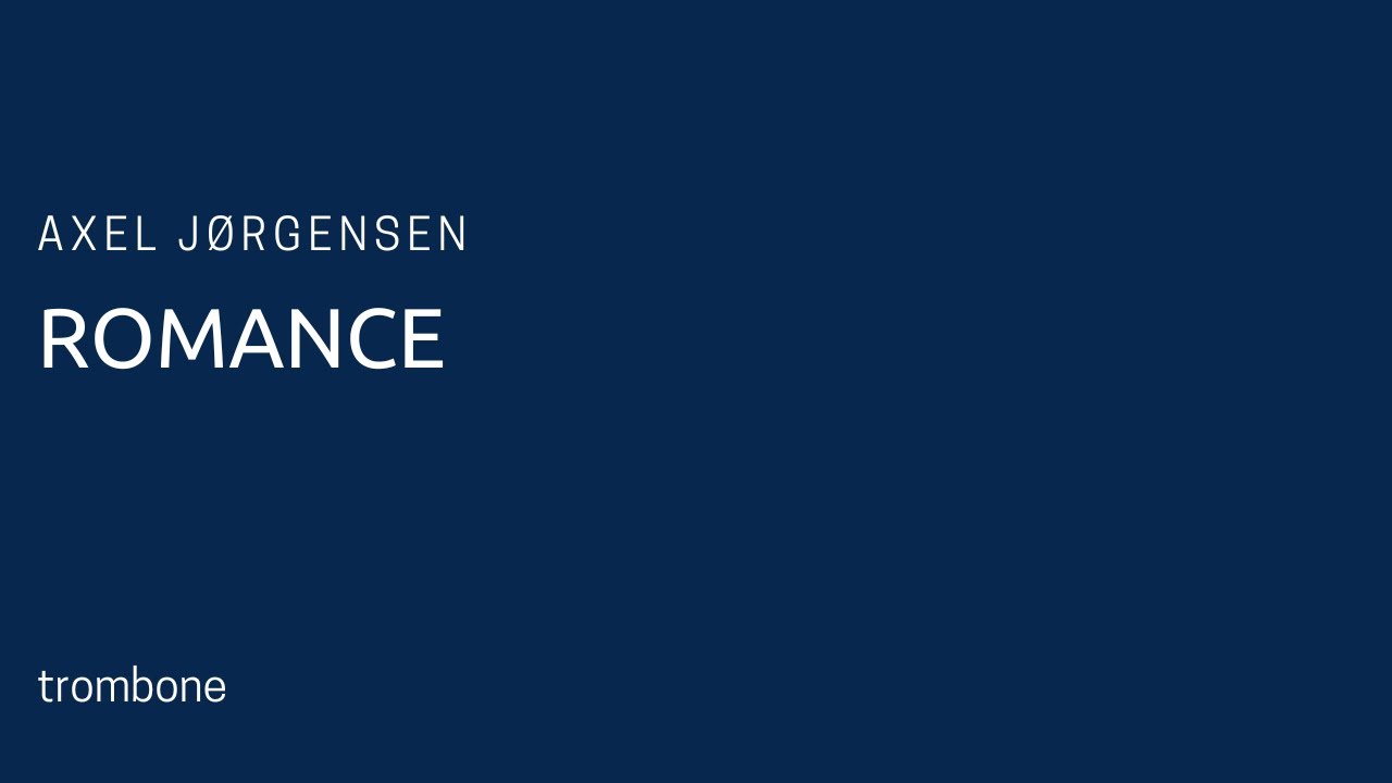 Axel Jørgensen - Romance for trombone and piano Op. 21 (piano accompaniment)