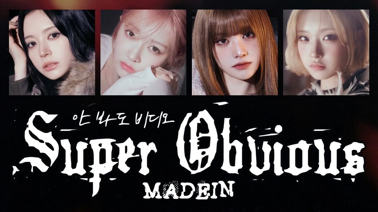 Super Obvious - MADEIN　【歌詞・日本語訳・パート割・かなるび】