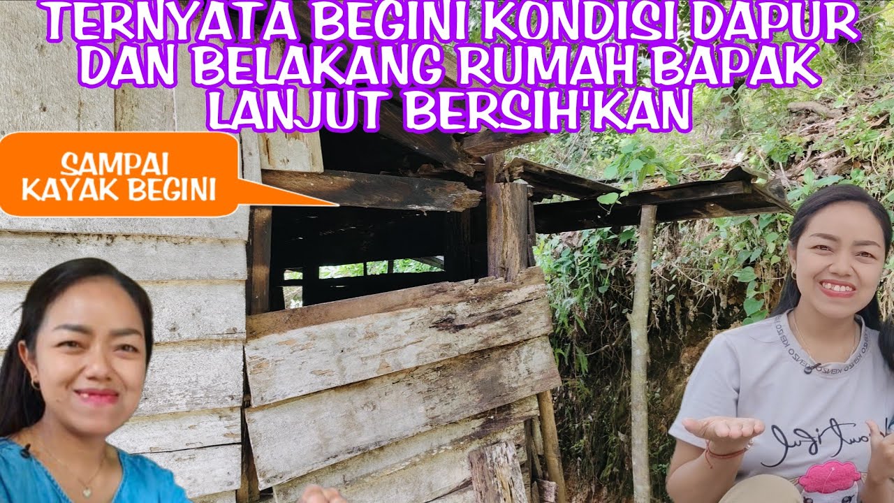 TERNYATA BEGINI KONDISI BELAKANG RUMAH BAPAK RUSAK SEMUA