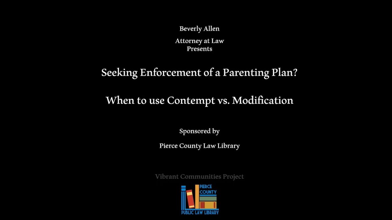 Seeking Enforcement of a Parenting Plan? When to Use Contempt vs. Modification.