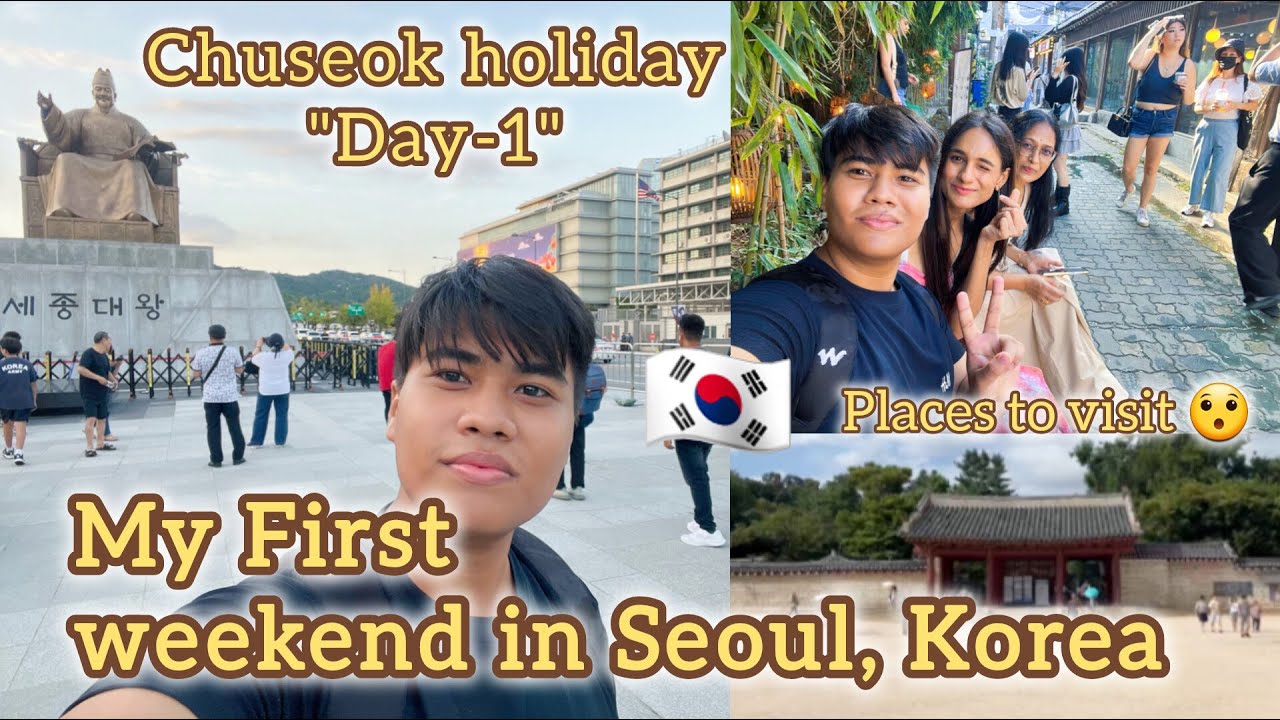 My First Weekend in Seoul, Korea 