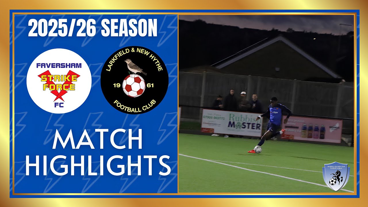 Faversham Strike Force v Larkfield & New Hythe | Match Highlights 