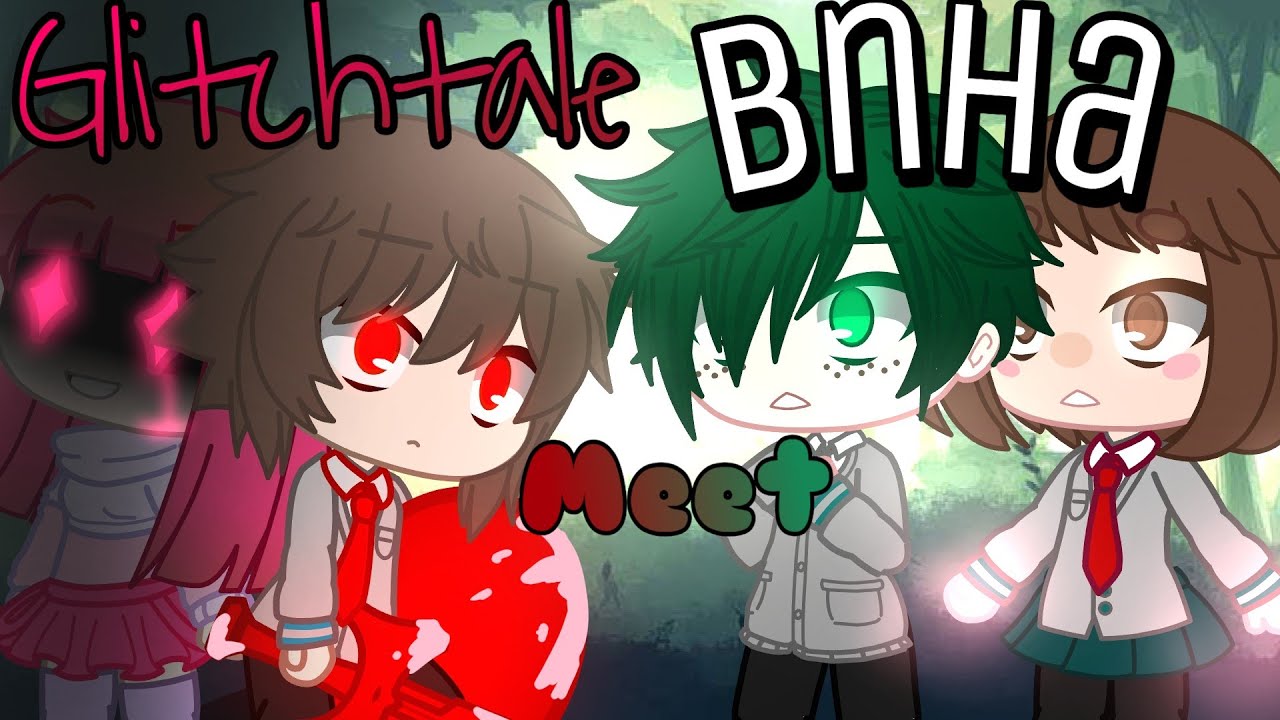 //Glitchtale meets bnha// EP. 2// 