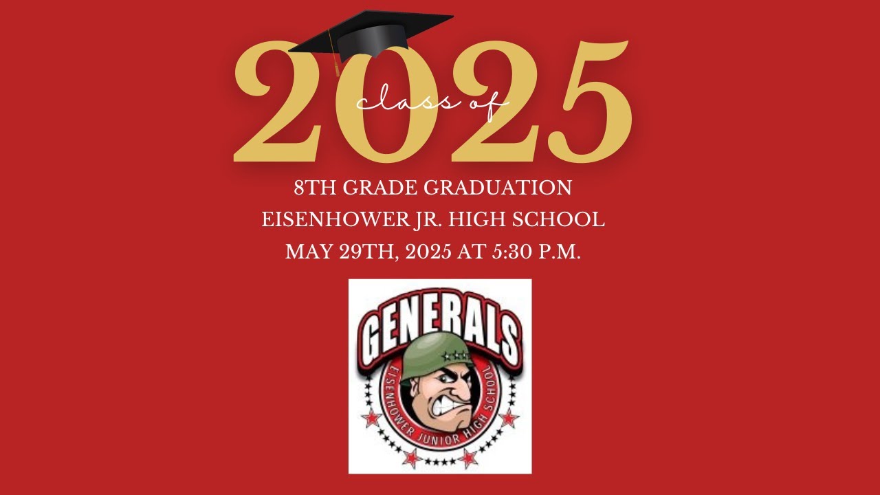 Eisenhower Jr. High 8th Grade Graduation 2025