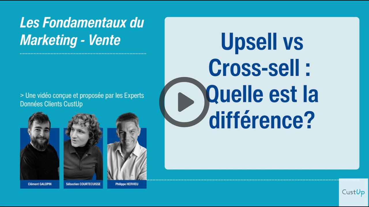 UpSell & Cross Sell : définition, différence et complémentarité