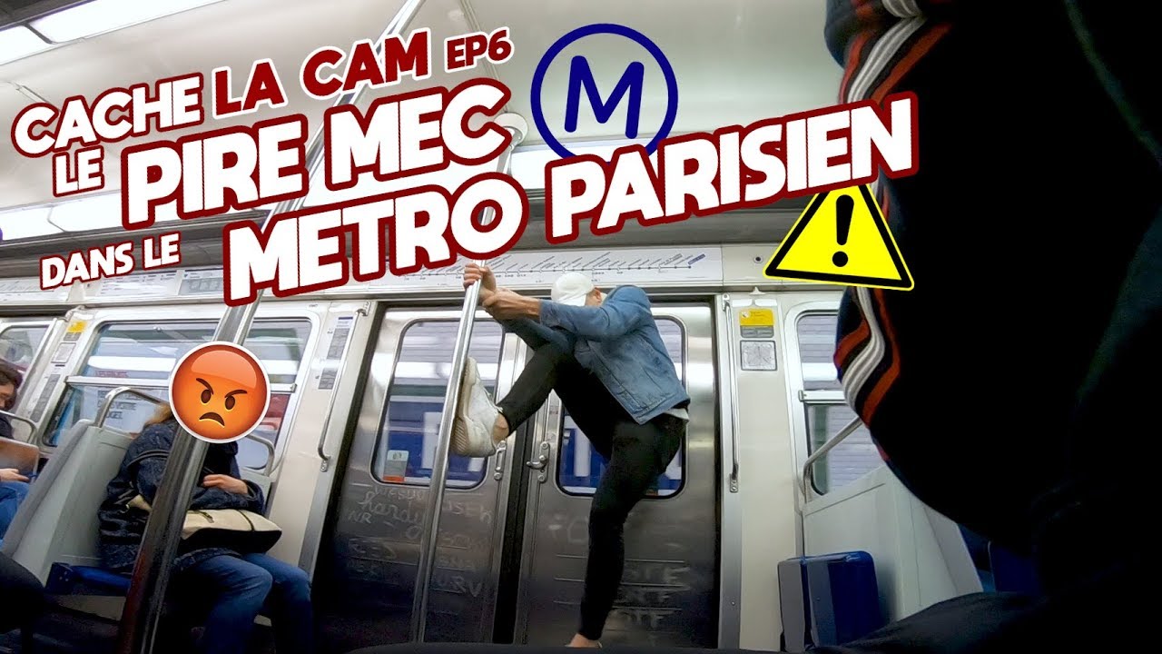 LE PIRE MEC DANS LE METRO PARISIEN ! CACHE LA CAM #6