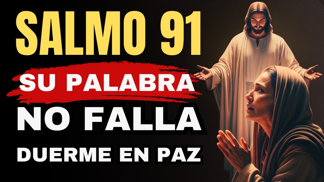 SALMO 91 — Oración por la Paz y Protección de tu Casa | DORMIR EN PAZ