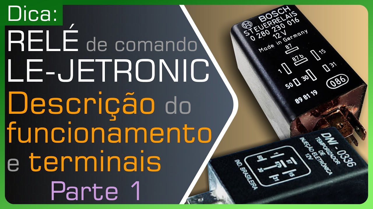 Dica: RELÉ LE-JETRONIC - DESCRIÇÃO DOS TERMINAIS E FUNCIONAMENTO - PARTE 1 - Black Hill Auto