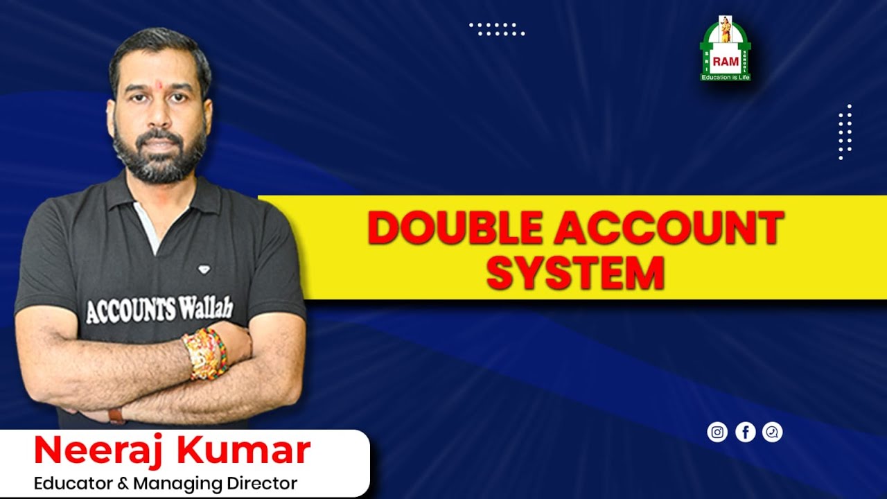 DOUBLE ACCOUNT SYSTEM | B.COM. PART-II | Accounts Wallah