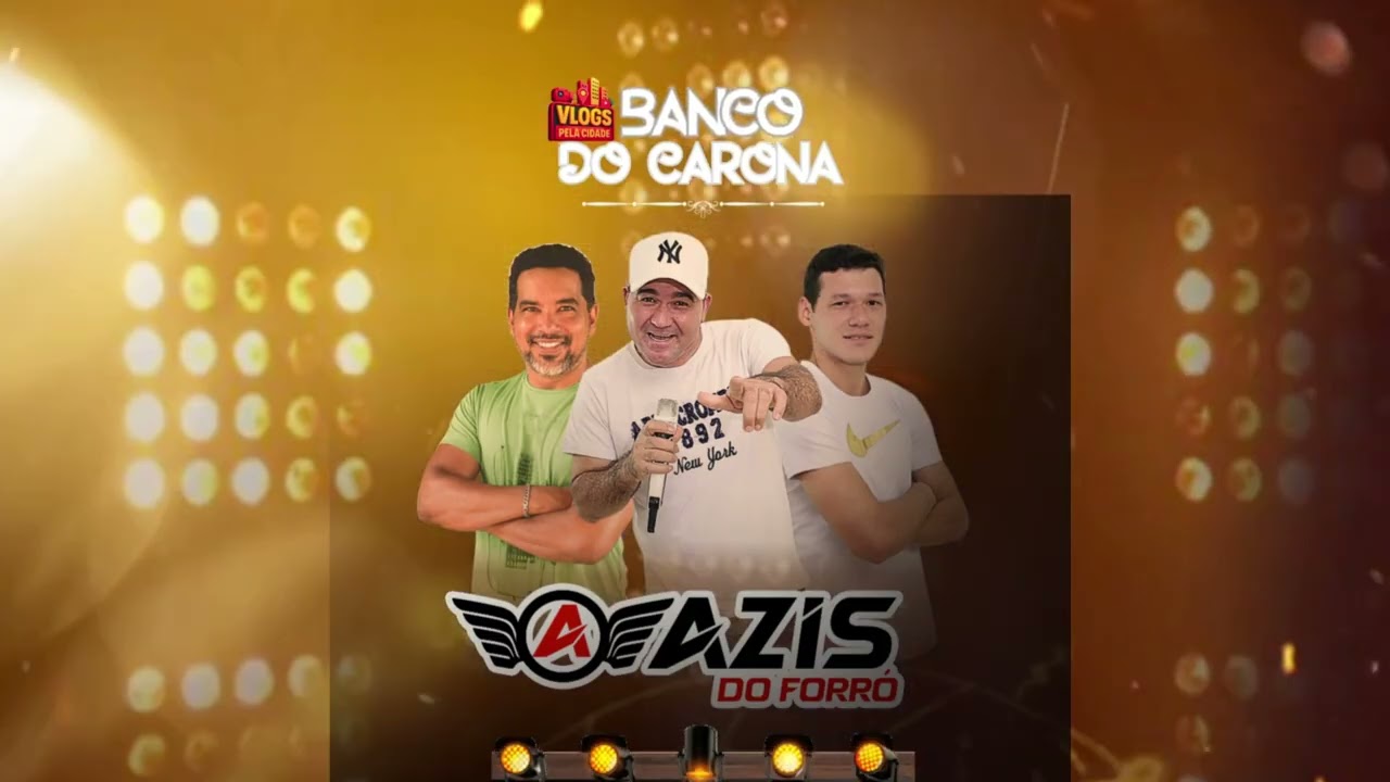 BANDA AZIS DO FORRÓ – BANCO DO CARONA |  REPERTÓRIO ATUALIZADO 2026.