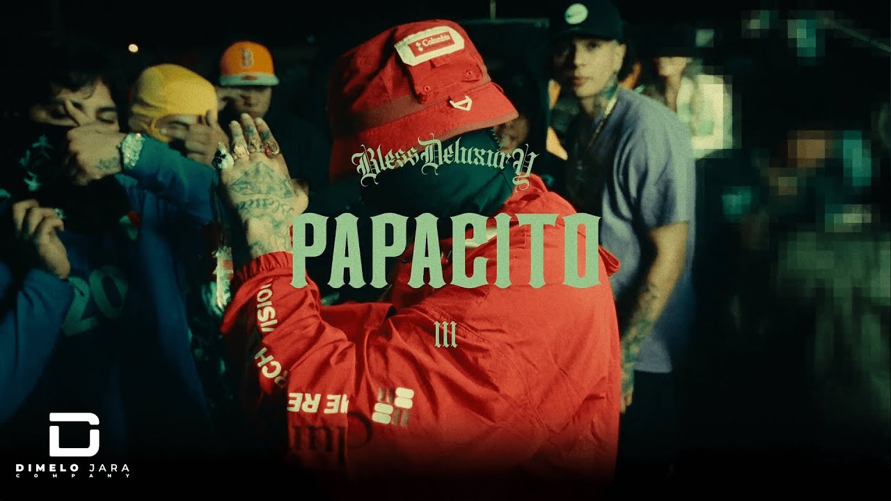 BLESSD - PAPACITO 💜 (VIDEO OFICIAL)