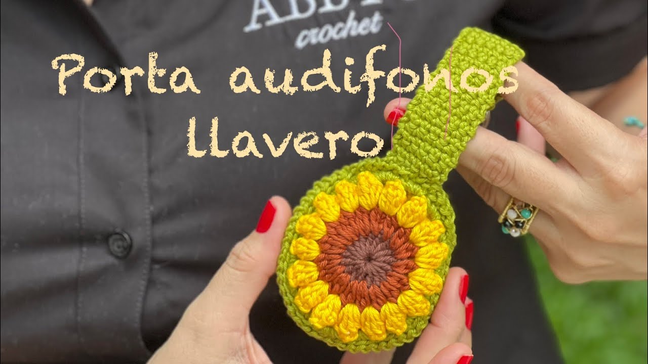 🌻 Tutorial paso a paso: Porta audífonos tejido en forma de girasol (llavero) 🌻