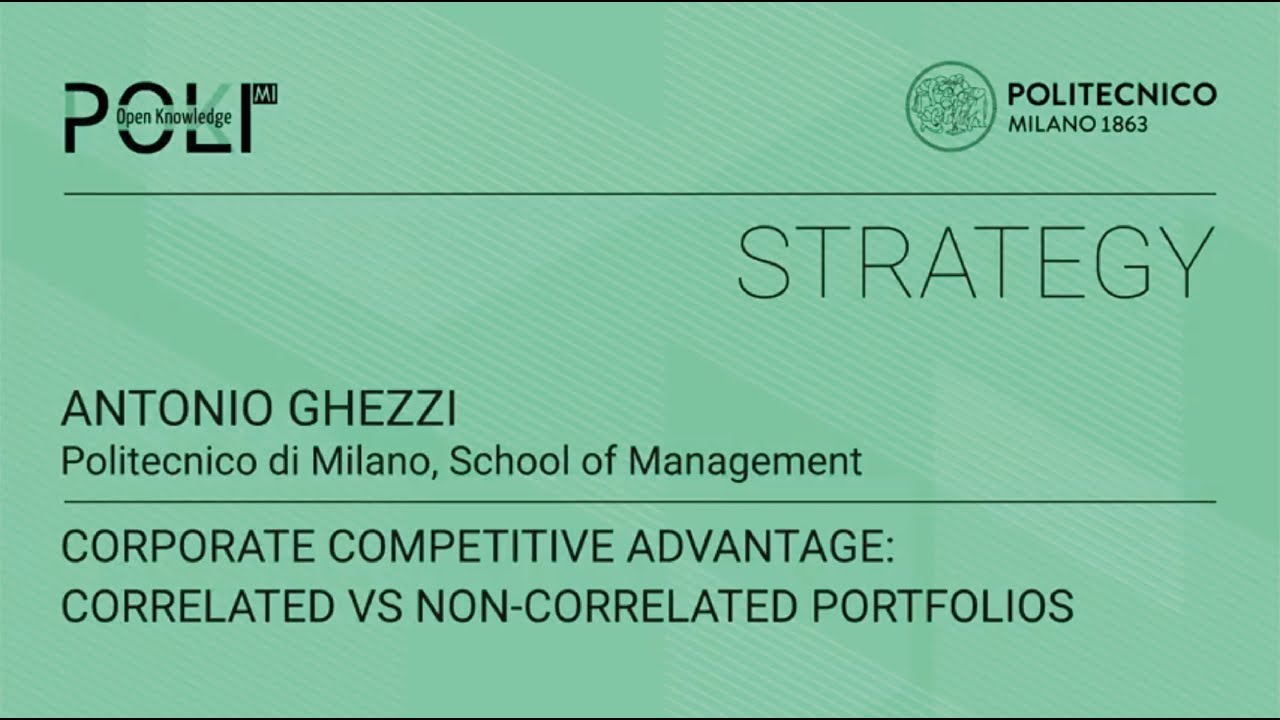 Corporate competitive advantage: correlated vs non-correlated portfolios (Antonio Ghezzi)