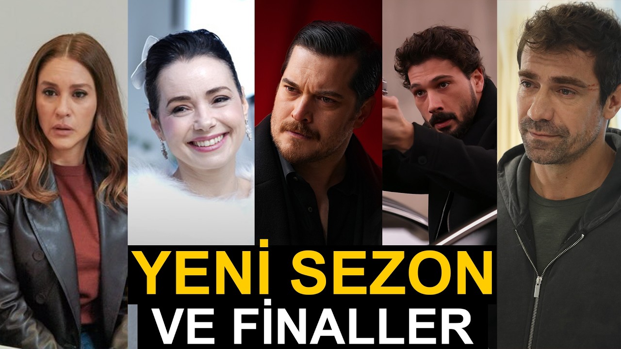 FİNAL KARARLARI ve YENİ SEZONA UZATILACAK DİZİLER