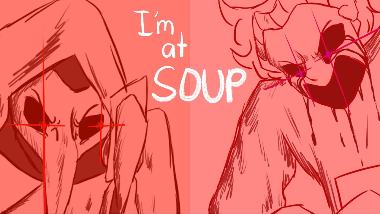 IM AT SOUP [Ft. SCP 049 and SCP 035]