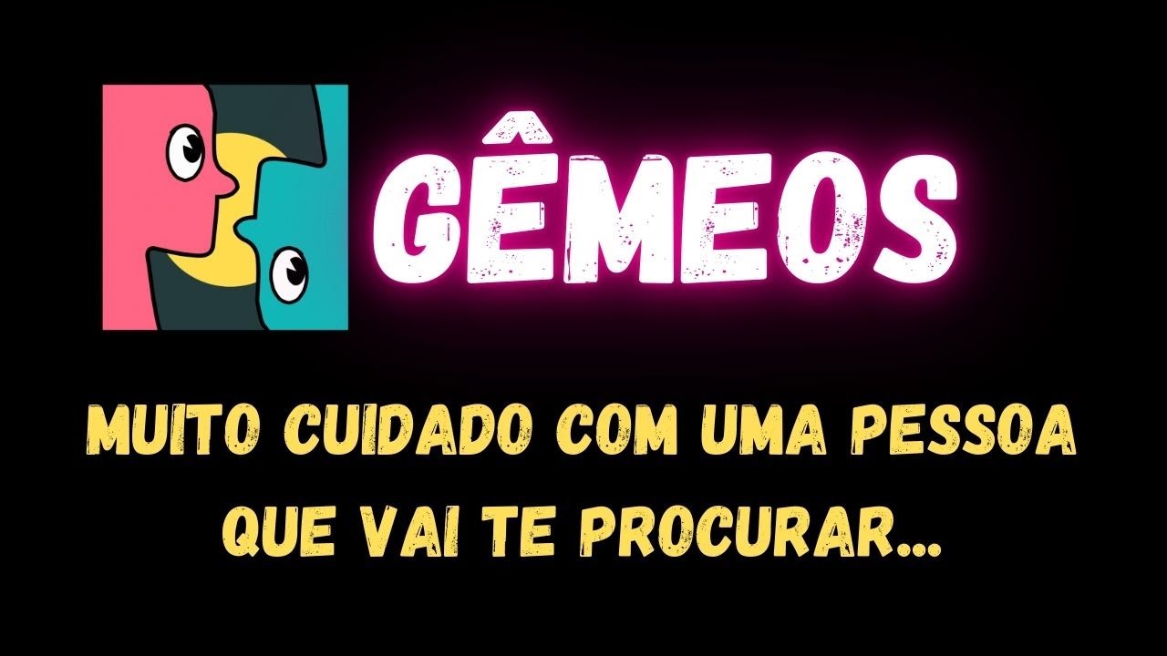 ♊️GÊMEOS🚨MUITO CUIDADO COM UMA PESSOA QUE VAI TE PROCURAR...