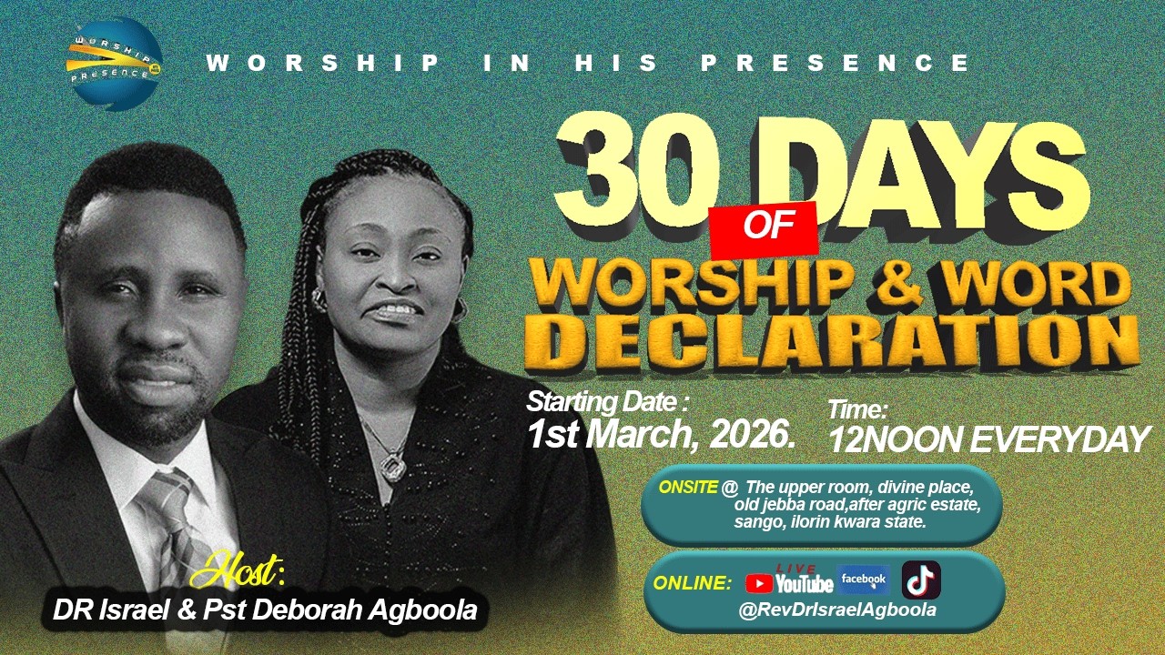 [DAY 18] 30 DAYS OF WORSHIP AND WORD DECLARATION || Rev. ISRAEL AGBOOLA