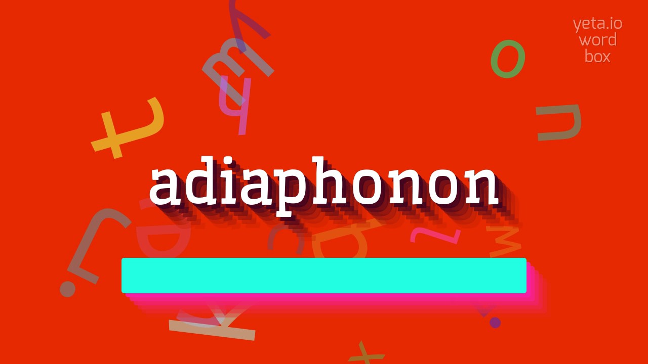 ADIAPHONON - JAK WYm&oacute;wić ADIAPHONON?  #adiafonon (ADIAPHONON - HOW TO PRONOUNCE ADIAP