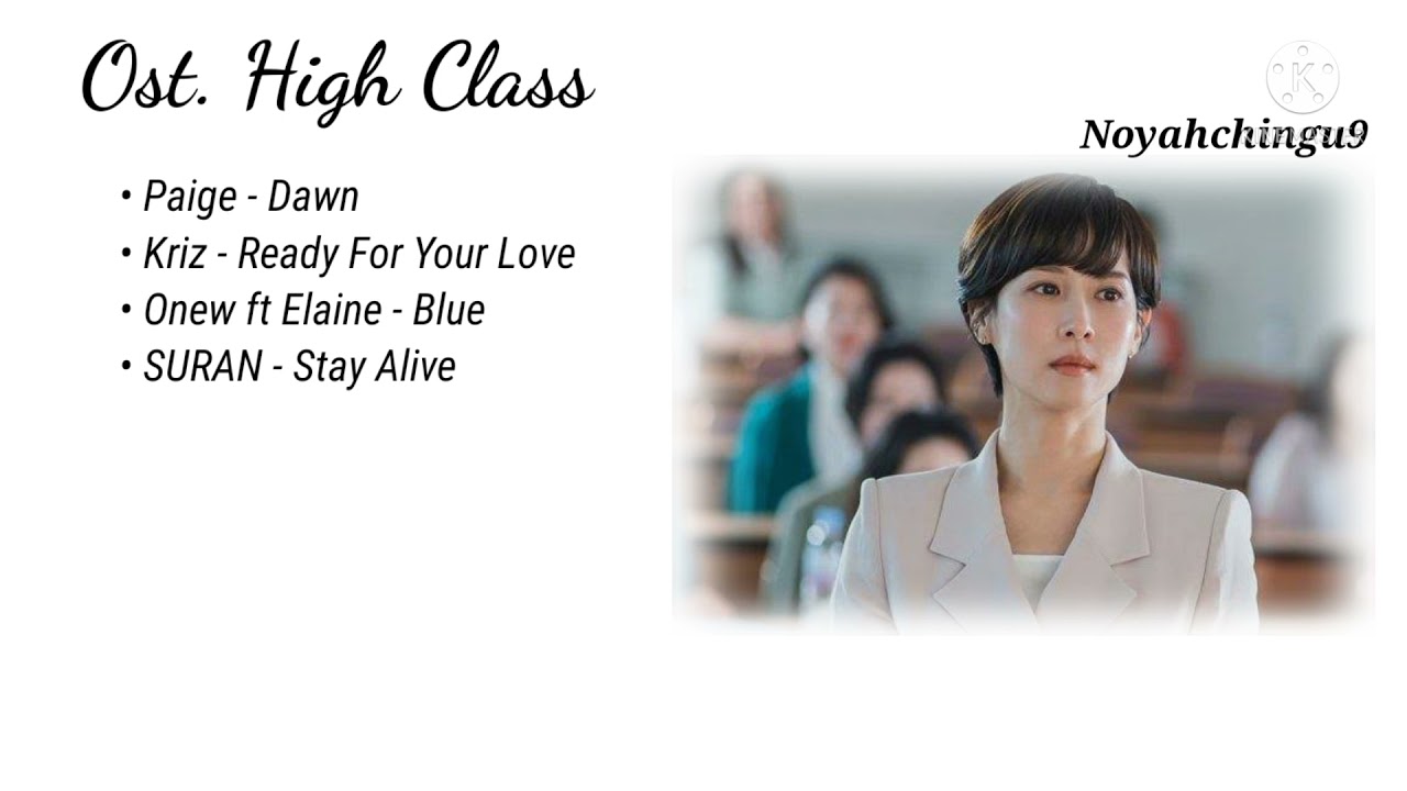{Full Music} Ost. High Class ( 하이클래스 ) Lagu Drama Korea