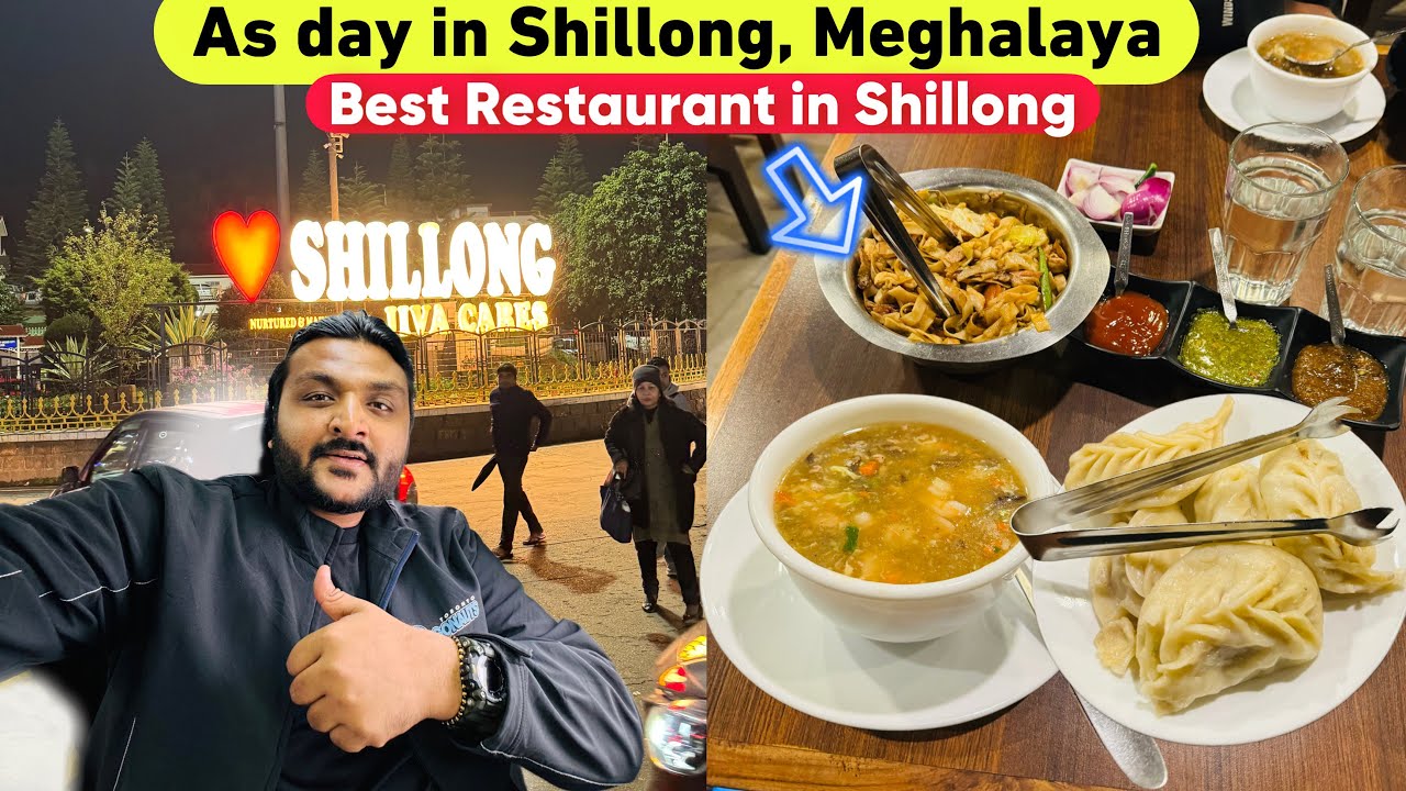 A day in Shillong, Meghalaya || Famous Restaurant & Best hotel for stay || Night Market Shillong