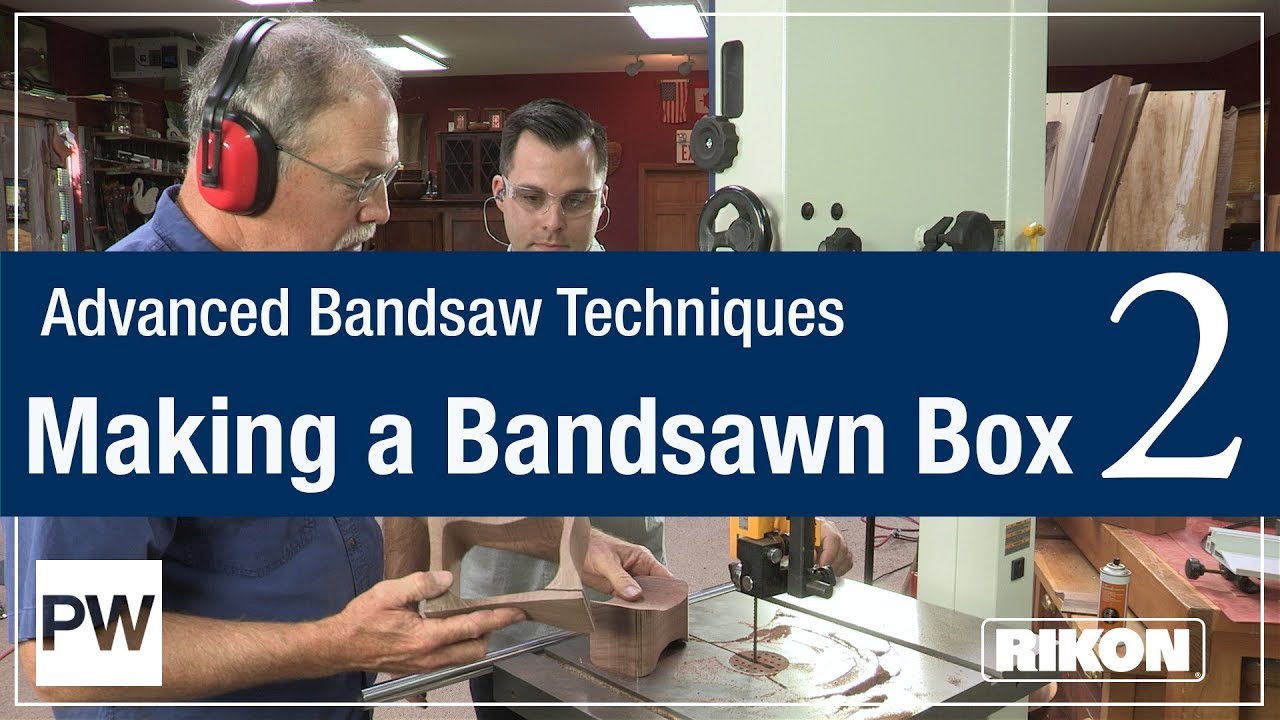 How to Make a Bandsaw Box | Advanced Bandsaw Techniques Part 2