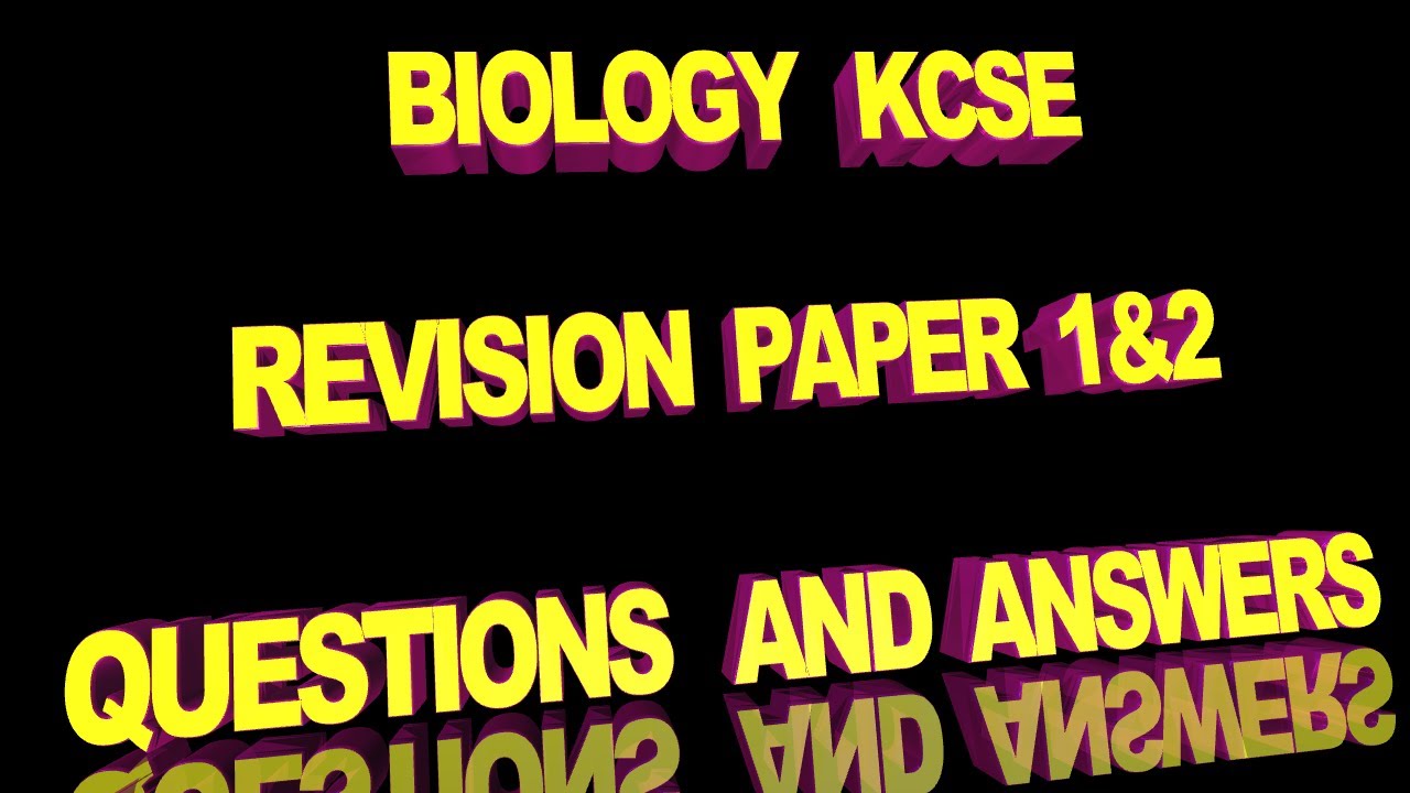 Biology Revision Questins and Answers | Form 3 Biology Revision | KCSE Biology Paper 1 and 2