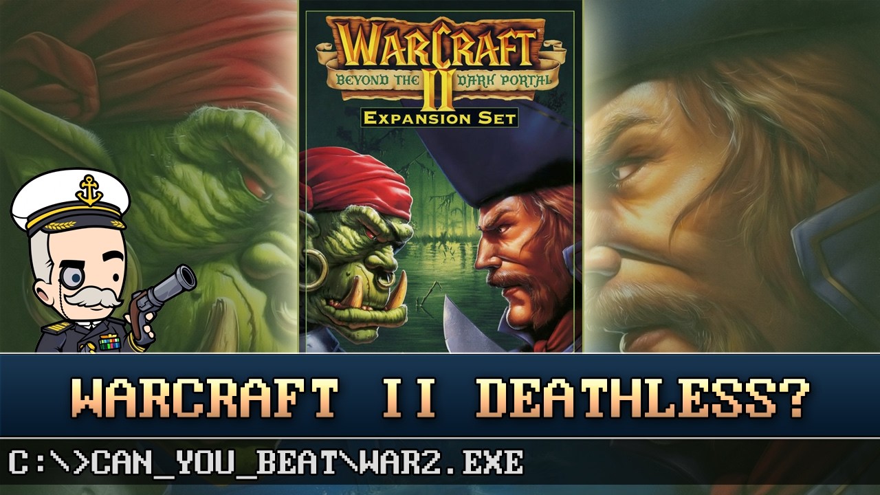 Can You Beat Warcraft 2 Beyond the Dark Portal Deathless?