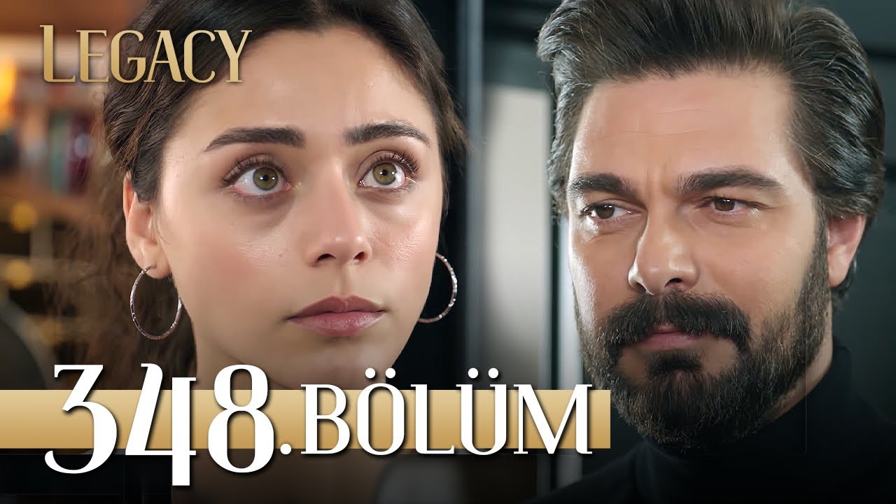 Emanet 348. Bölüm | Legacy Episode 348