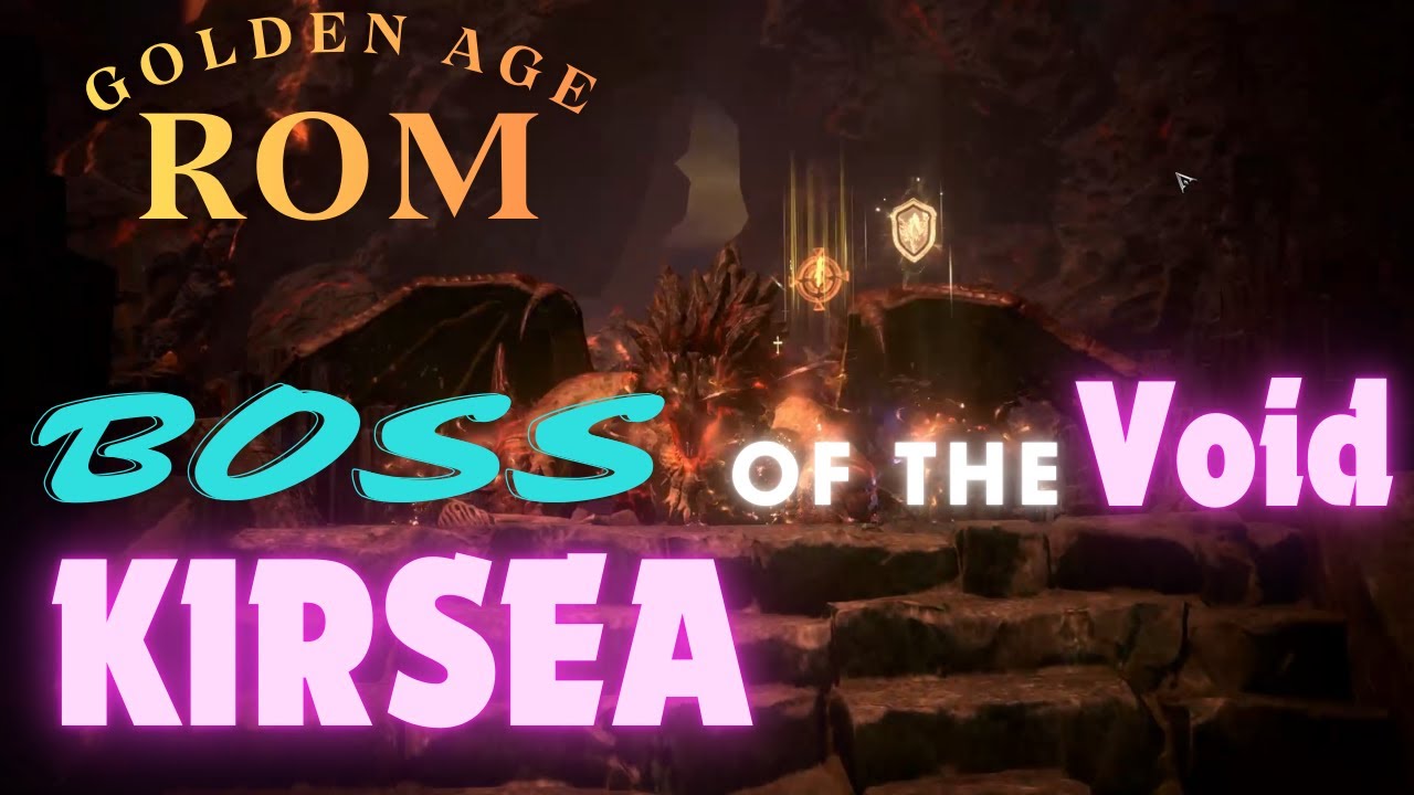 Rom: Golden Age - Kirsea of the Void (World Boss)