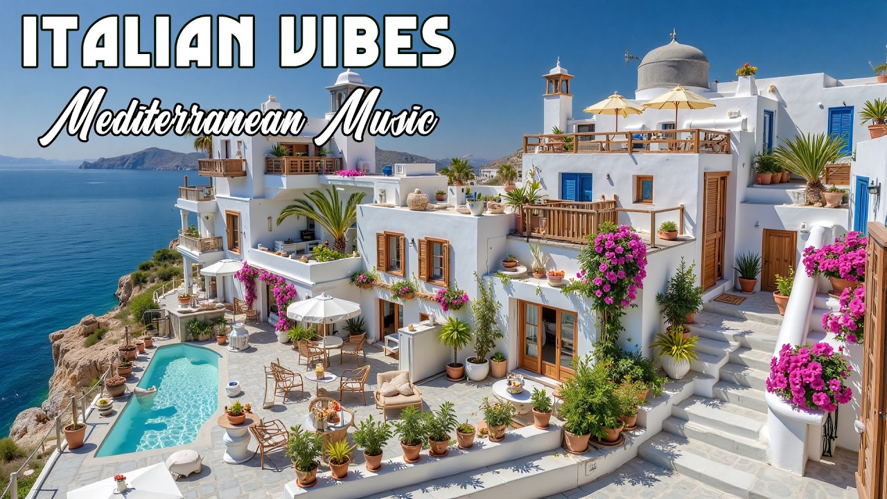 The Best 🇮🇹 Italian Music🎶 Italian Vibes 🎶 1+ Hour Scenic Amalfi Coast & Lake Como Relaxation 4K