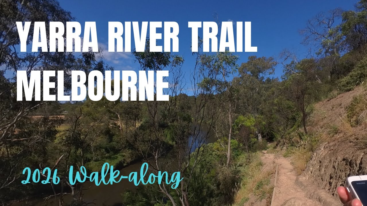 Walk-along Yarra Trail from Melbourne CBD to Studley Park 2026
