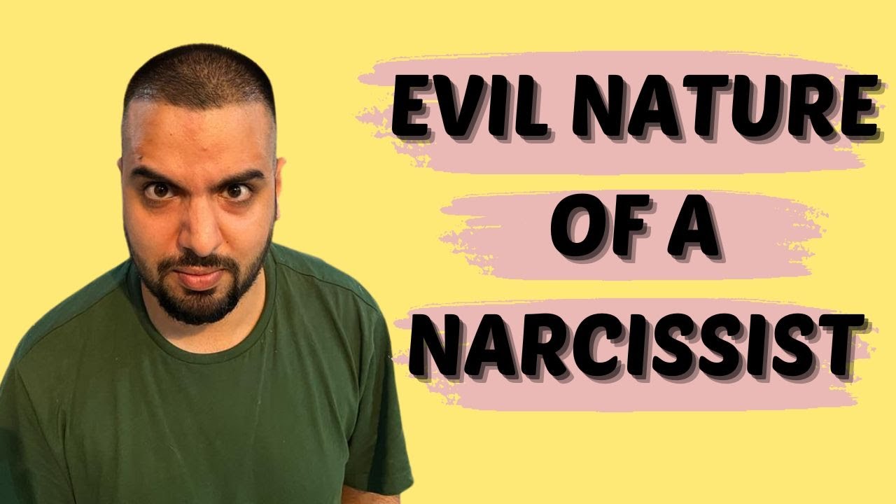 Evil Nature Of A Narcissist