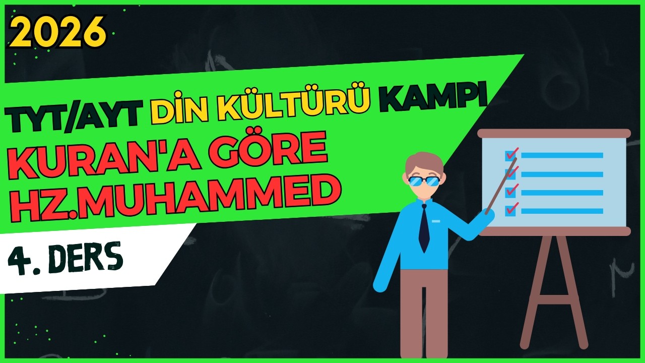 YKS Din Kültürü Kampı 8/4 Kuran'a Göre Hz.Muhammed sav. (TYT/AYT/MSÜ)