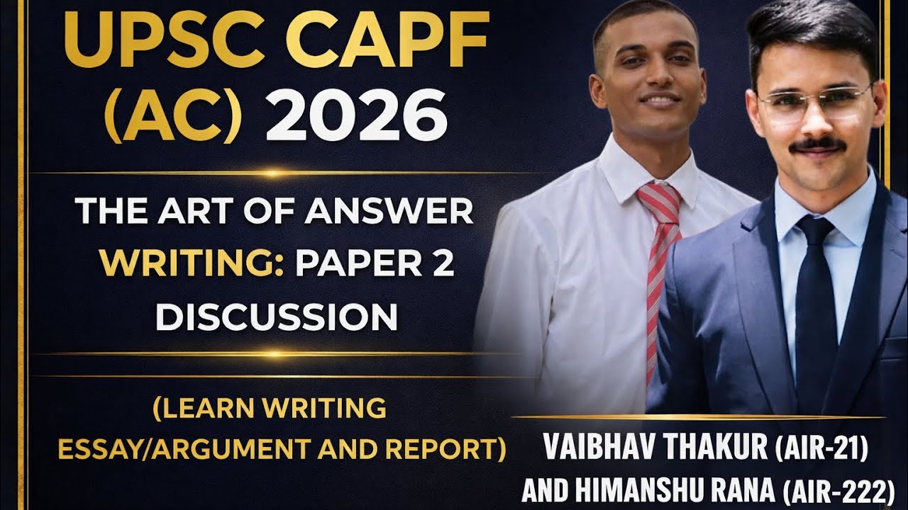 UPSC CAPF PAPER 2: How to Write ESSAY, ARGUMENT and REPORT for PAPER 2