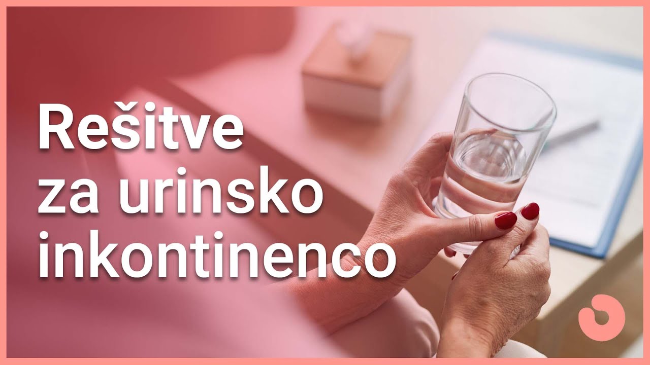 Metode s katerimi rešujemo urinsko inkontinenco l dr. Ksenja Šelih Martinec