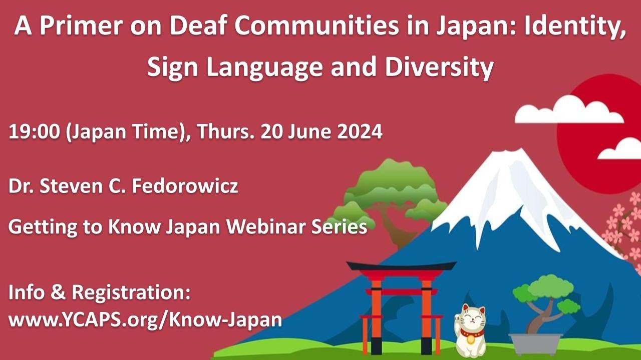 Getting to Know Japan: A Primer on Deaf Communities in Japan: Identity, Sign Language and Diversity
