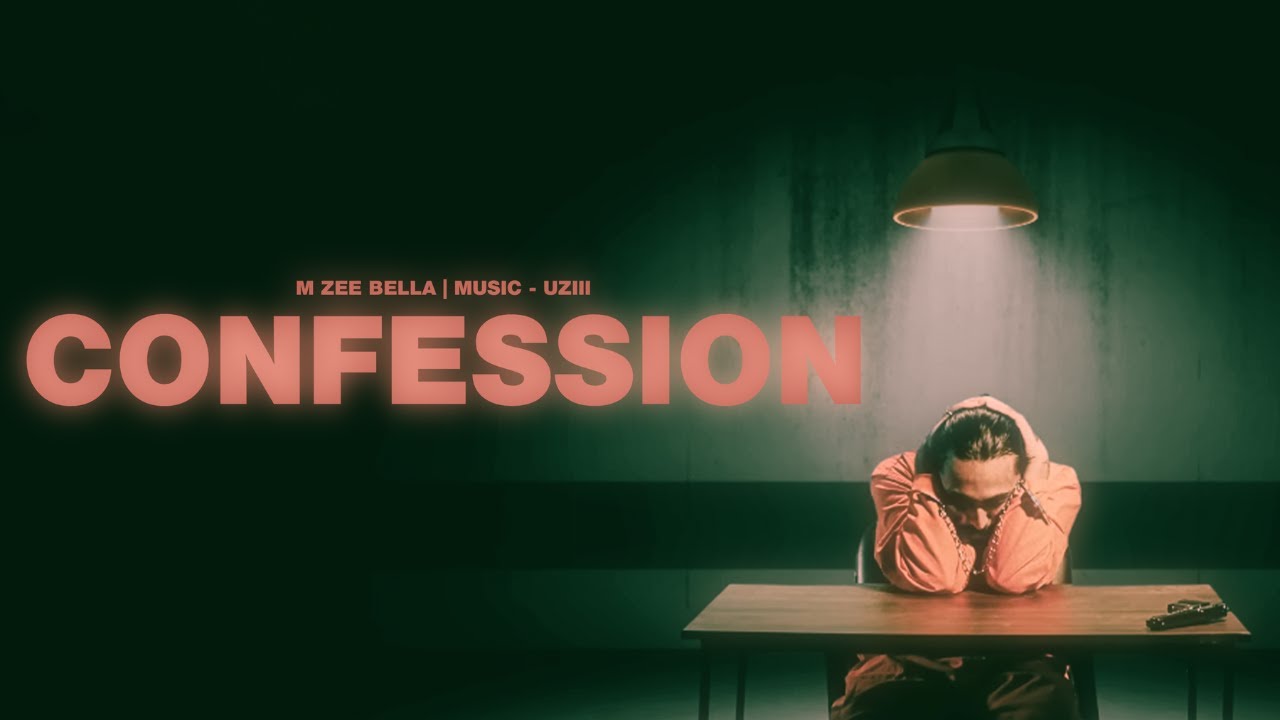 M-ZEE BELLA | CONFESSION | MUSIC VIDEO | PROD BY UZIII