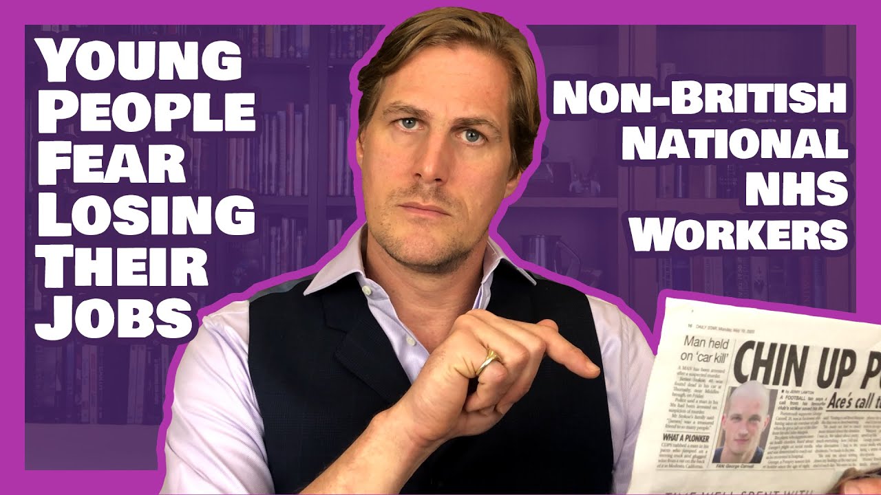 Young People Fear Losing Their Jobs & Non-British National NHS Workers | The Jobs Guru