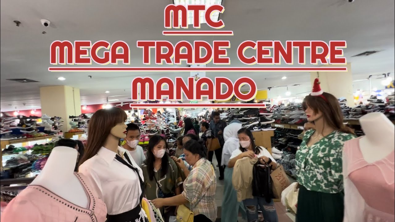 MTC Mega Trade Centre I Manado I  Menjelang Natal 25 Desember 2022