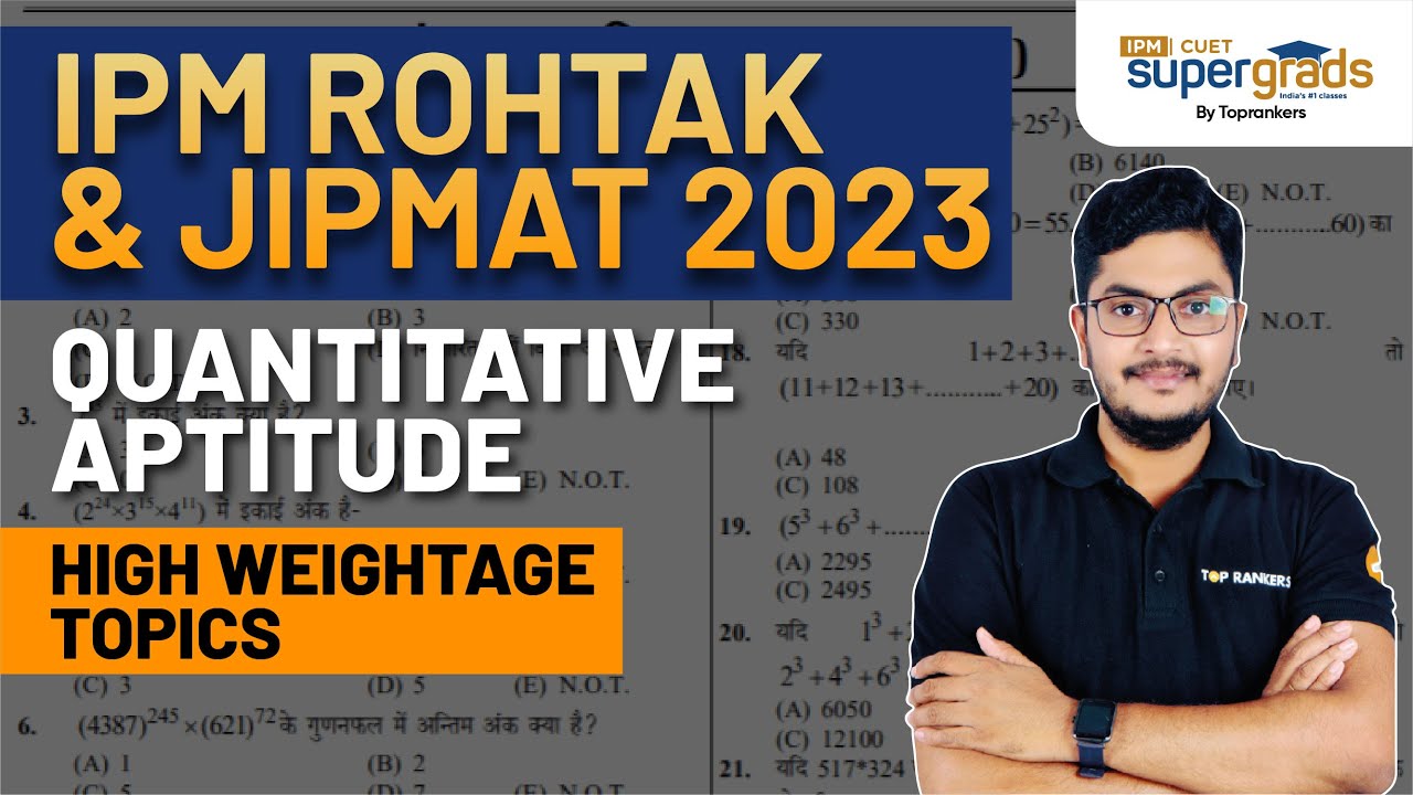 IPM Rohtak & JIPMAT Exam 2023 | High Weightage Topics of Quantitative Aptitude | IPM Exam 2023