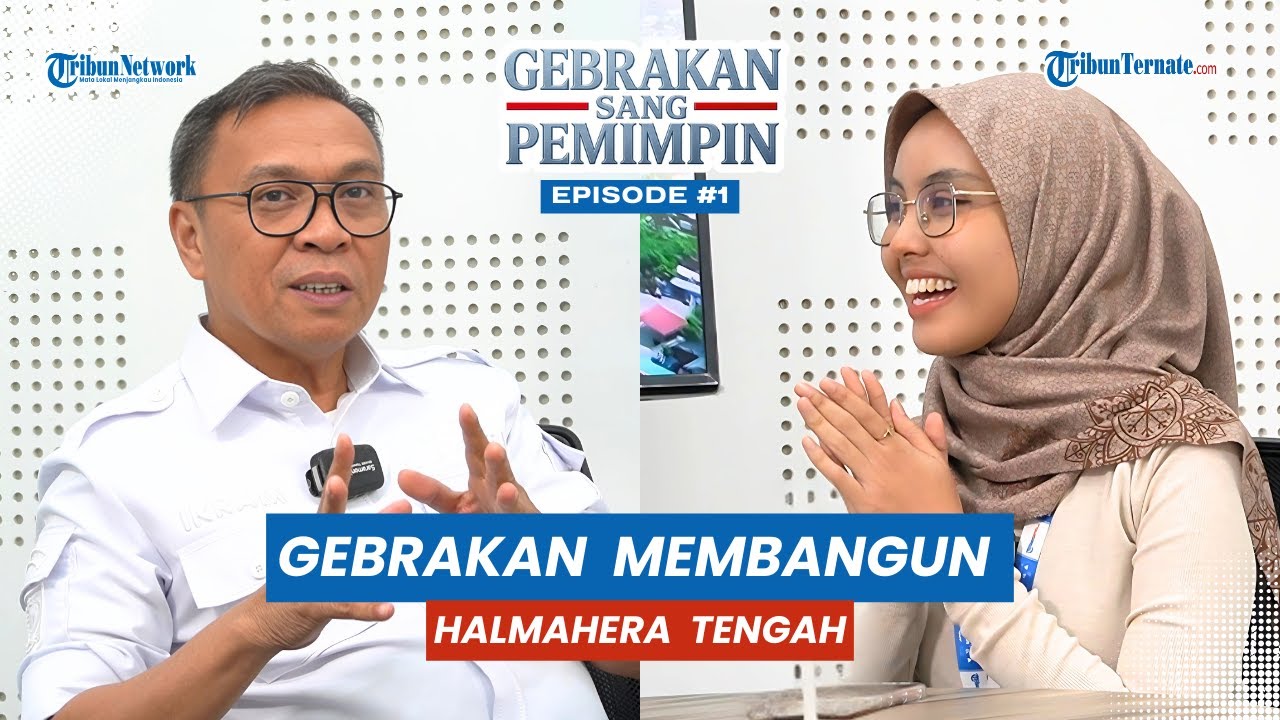 GEBRAKAN IKRAM MALAN SANGADJI (IMS) MEMBANGUN HALHAMERA TENGAH - EPISODE 1 GEBRAKAN SANG PEMIMPIN